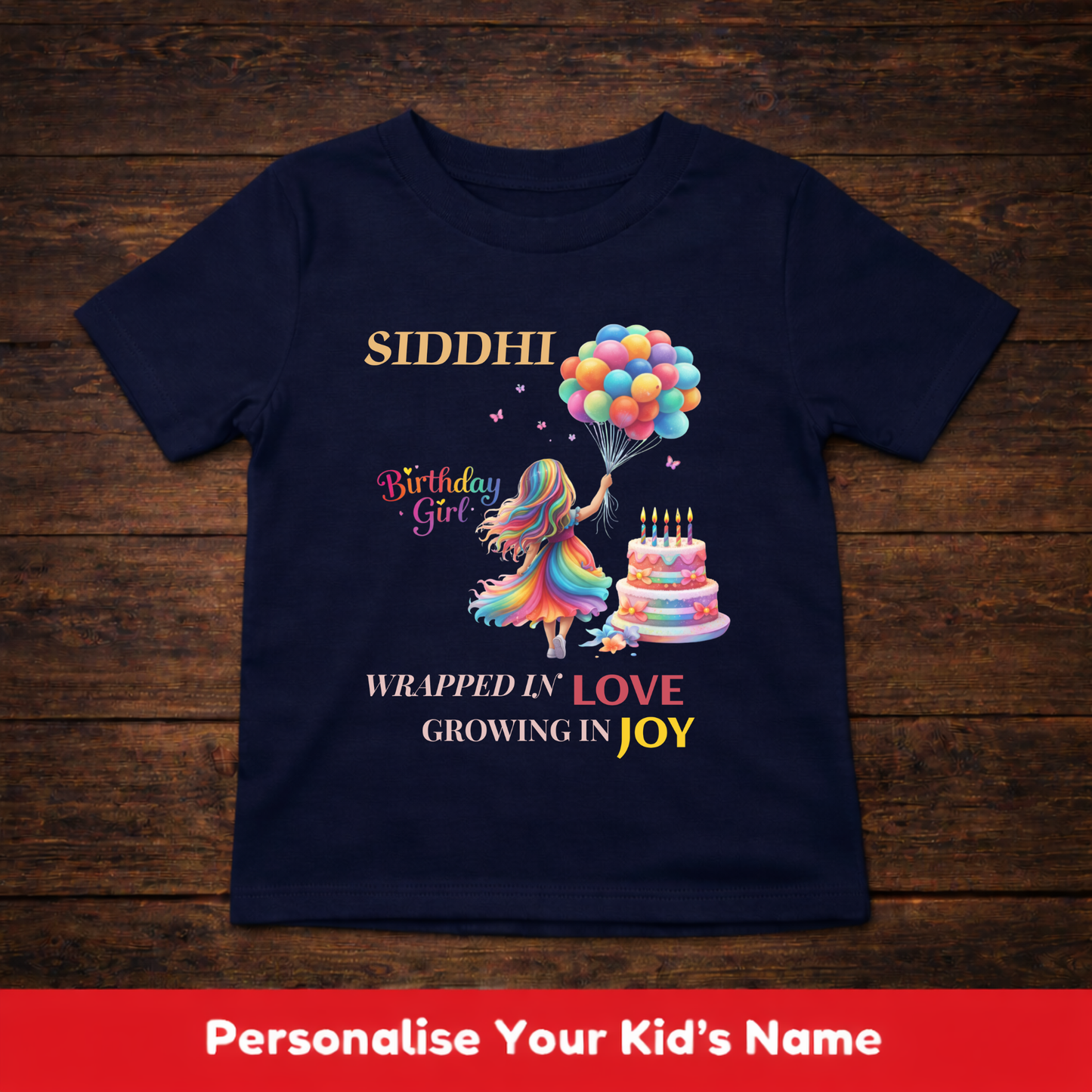 CUSTOMIZATION KIDS (GIRL) T-SHIRT-WRAPPED IN LOVE,GROWING IN JOY