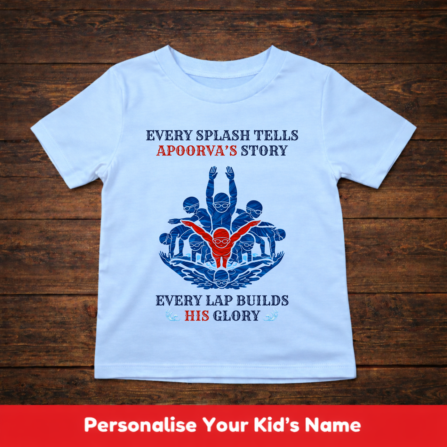 CUSTOMIZED- EVERY SPLASH TELLS HIS STORY(SWIMMING)-BOY KIDS T-SHIRT