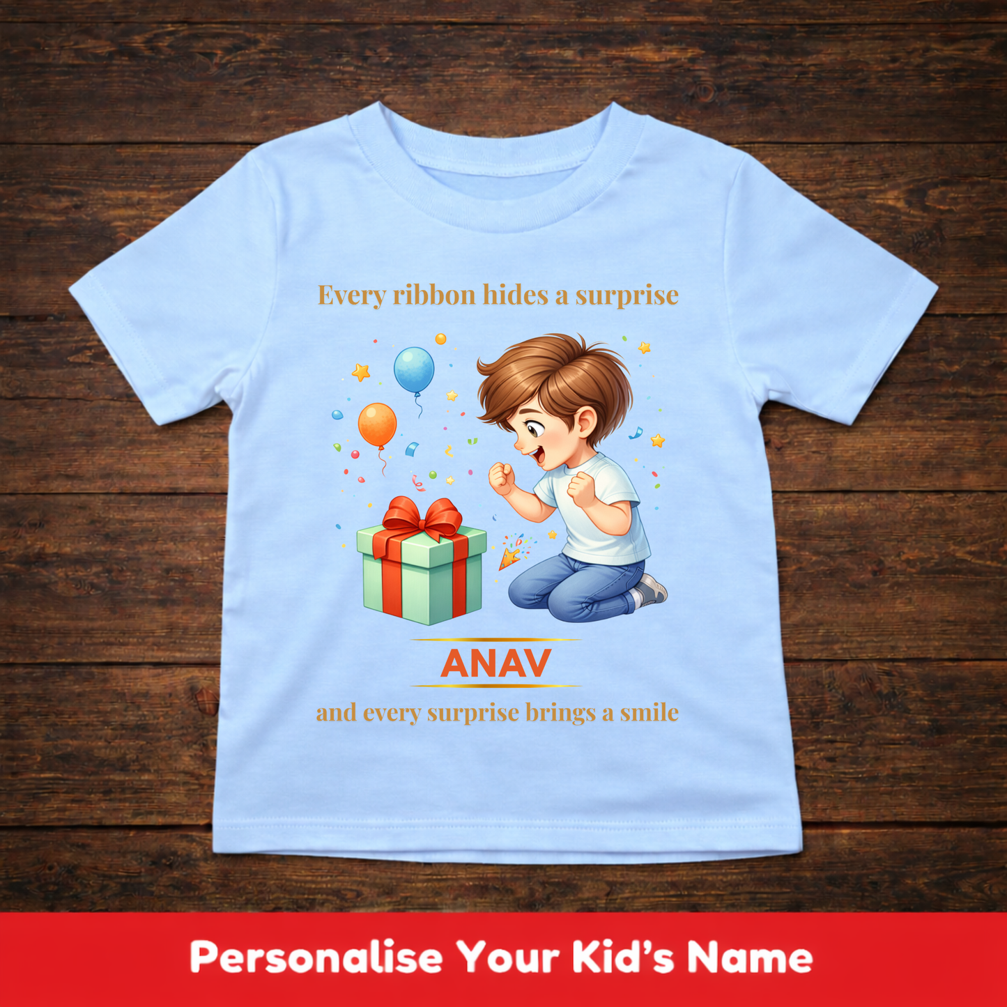 CUSTOMIZATION BOY'S T-SHIRT-EVERY BIRTHDAY SURPRISE,BRINGS A SMILE