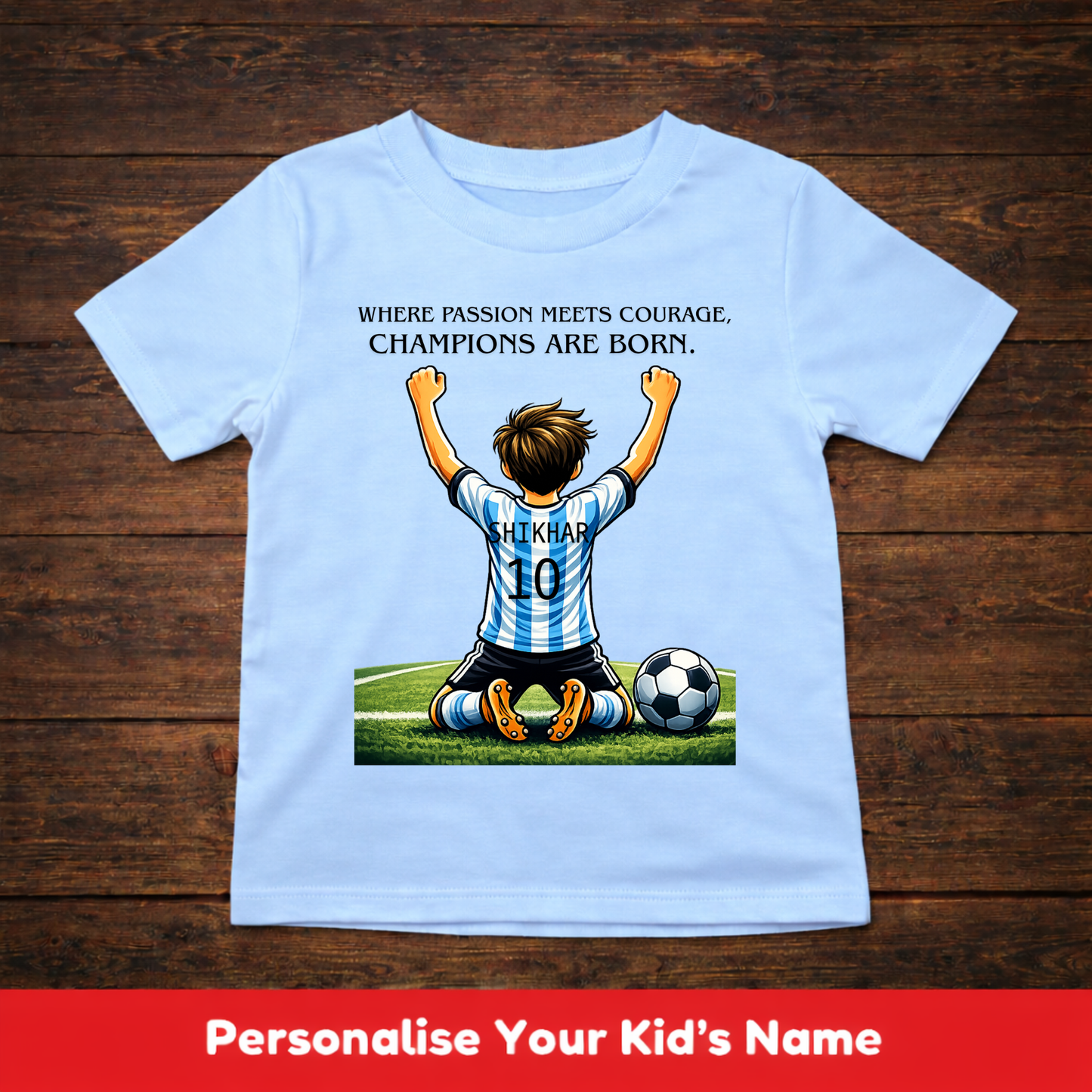 CUSTOMIZED-CHAMPIONS ARE BORN(FOOTBALL)-BOY KIDS T-SHIRT
