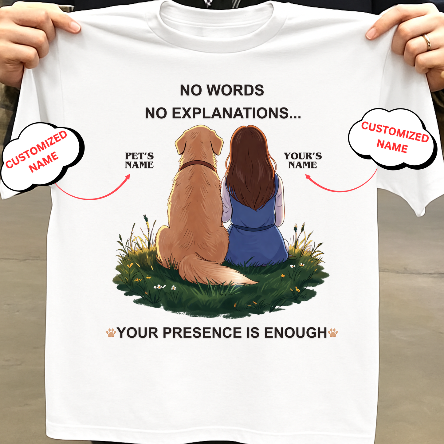 CUSTOMIZATION-YOUR PRESENCE IS ENOUGH (PET LOVER)-PREMIUM WOMAN CLASSIC T-SHIRT