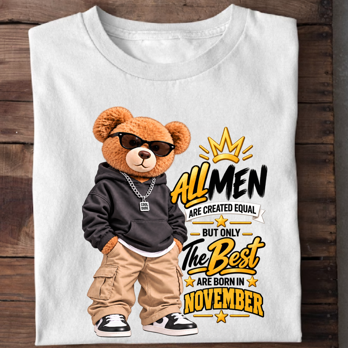THE BEST MEN ARE BORN IN NOVEMBER CLASSIC T-SHIRT