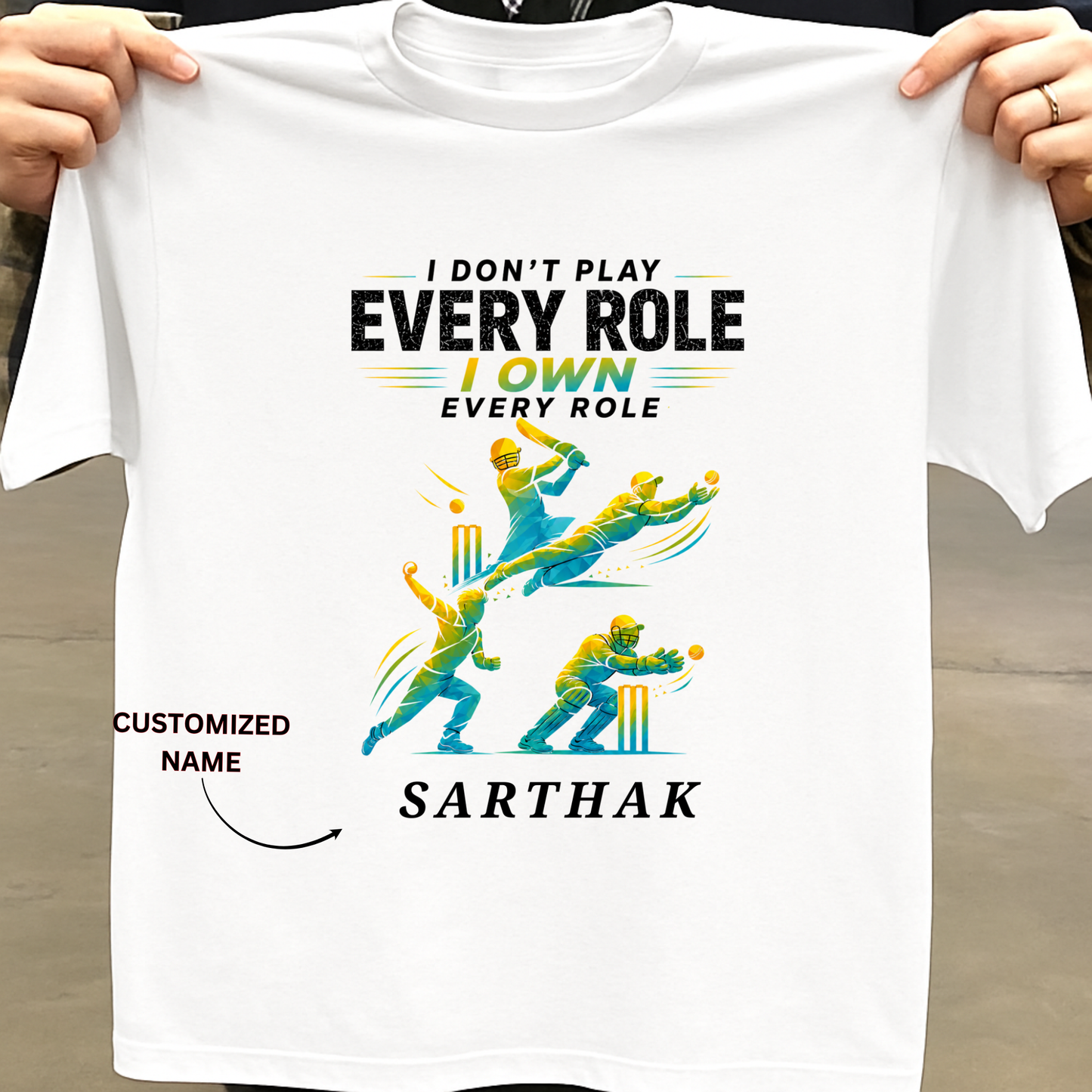 CUSTOMIZATION-I OWN EVERY ROLE-CLASSIC T-SHIRT