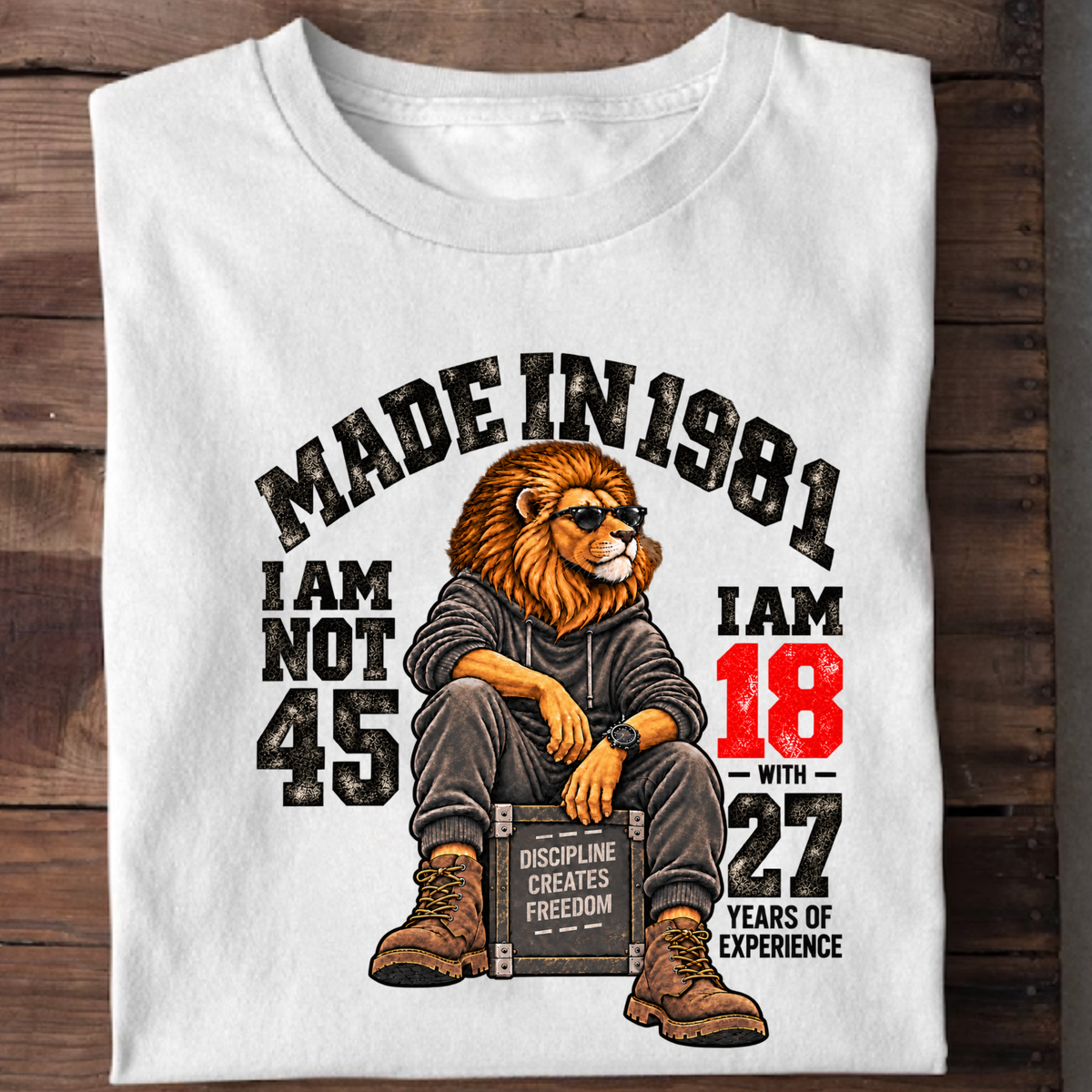 MADE IN 1981 I AM NOT 45-MEN CLASSIC T-SHIRT