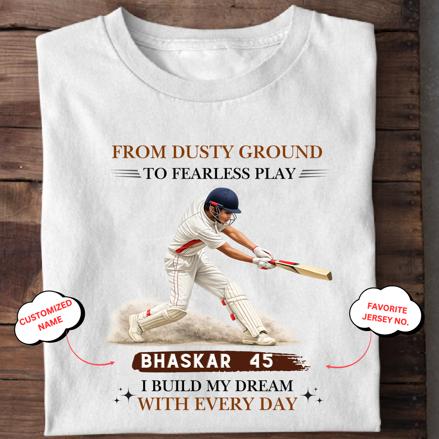 CUSTOMIZATION-DUSTY GROUND TO FEARLESS PLAY-CLASSIC T-SHIRT