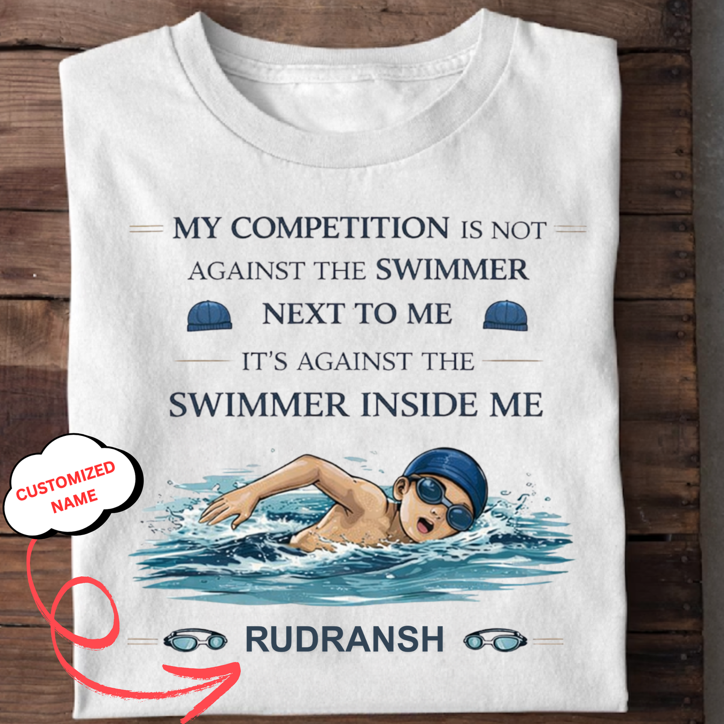 CUSTOMIZED- MY COMPETITION IS AGAINST THE SWIMMER INSIDE ME(SWIMMING)-BOY KIDS T-SHIRT