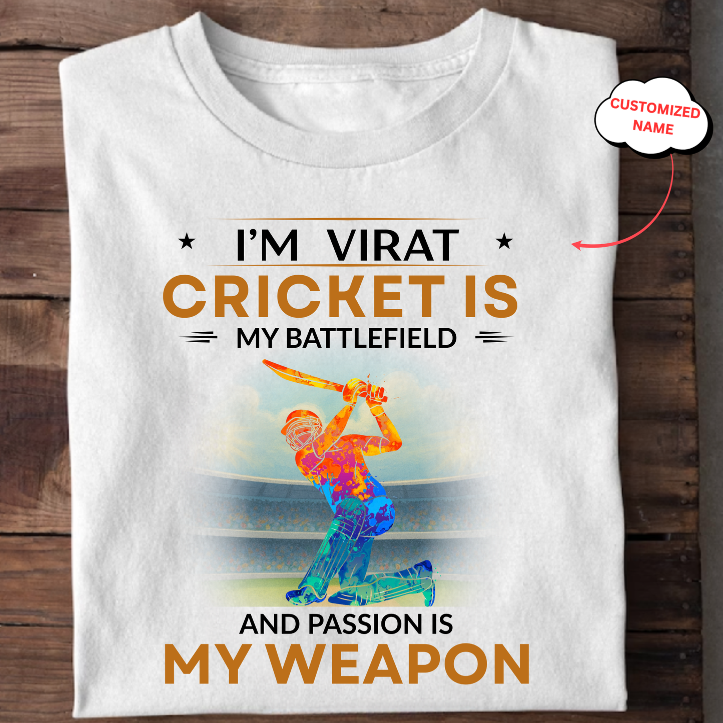 CUSTOMIZED- CRICKET IS MY BATTLEFIELD CLASSIC T-SHIRT