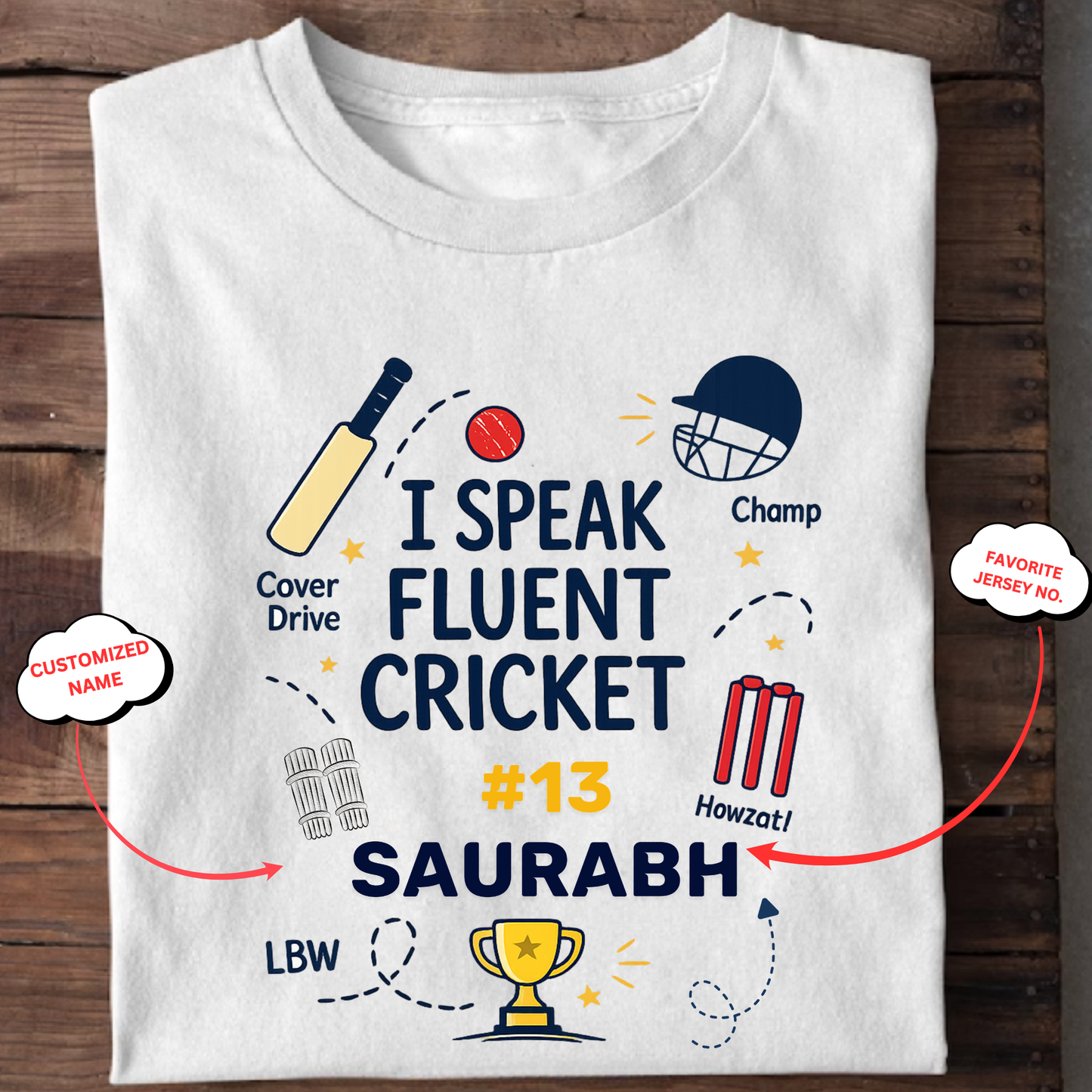 CUSTOMIZATION-I SPEAK FLUENT CRICKET-CLASSIC T-SHIRT