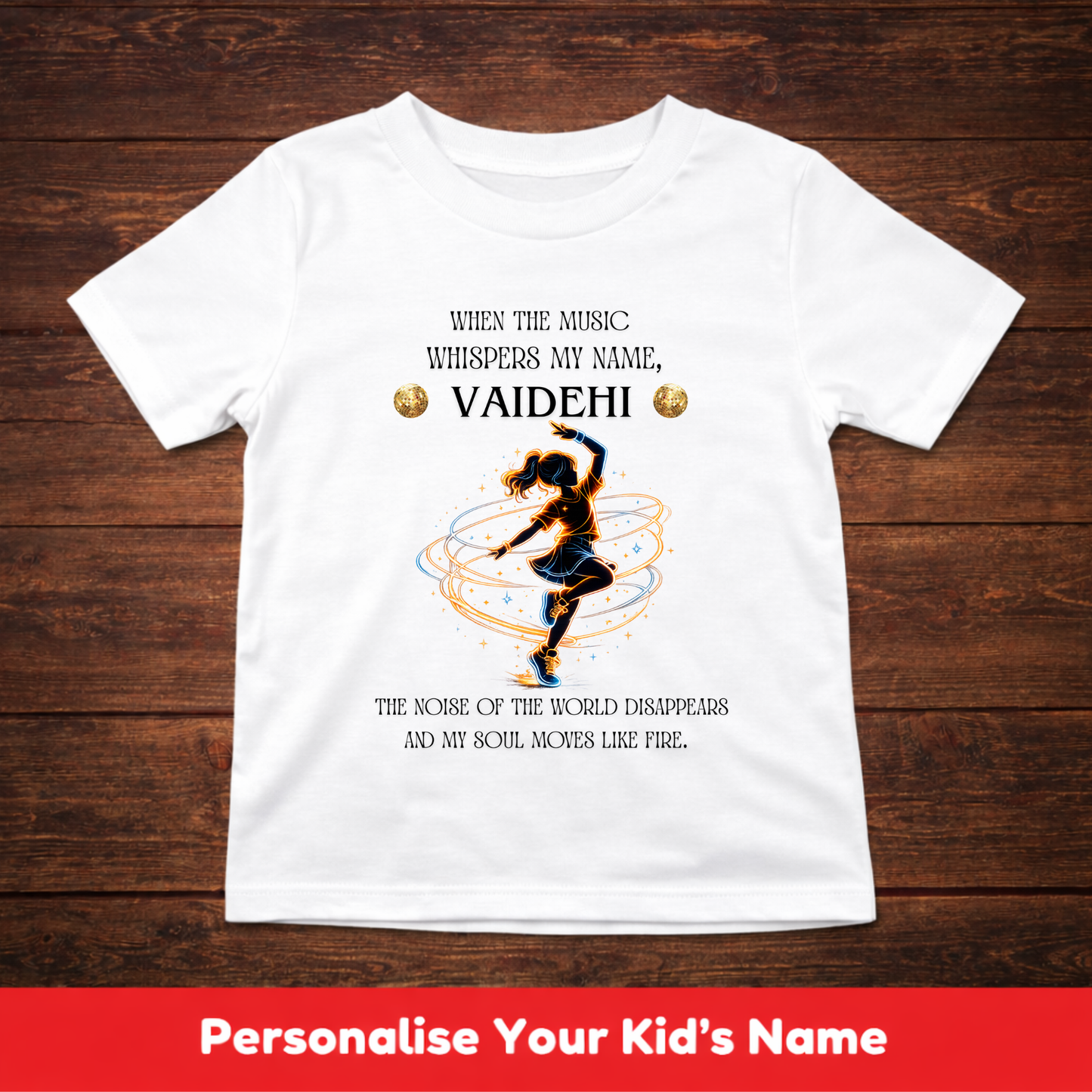 CUSTOMIZED-SOUL MOVES LIKE FIRE(DANCE)-GIRL KIDS T-SHIRT