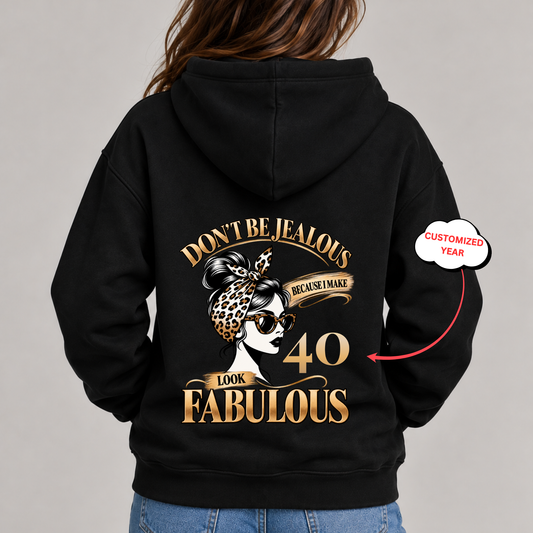 CUSTOMIZED-I LOOK FABULOUS CLASSIC HOODIE BACK PRINT