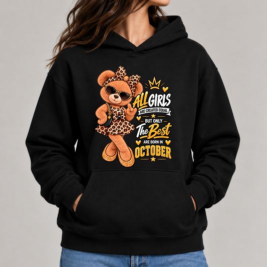THE BEST GIRLS ARE BORN IN OCTOBER CLASSIC HOODIE