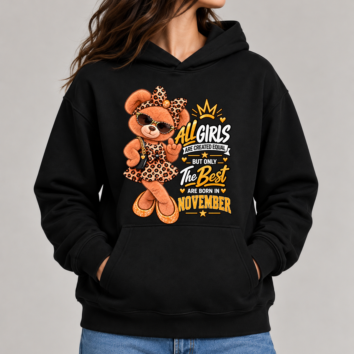 THE BEST GIRLS ARE BORN IN NOVEMBER CLASSIC HOODIE