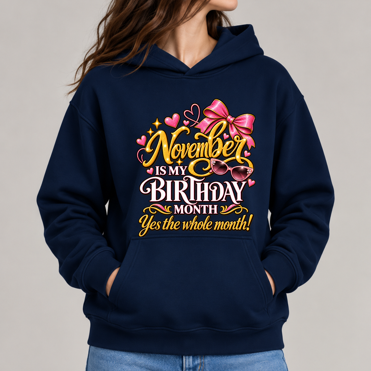 NOVEMBER IS MY BIRTHDAY MONTH-WOMEN CLASSIC HOODIE