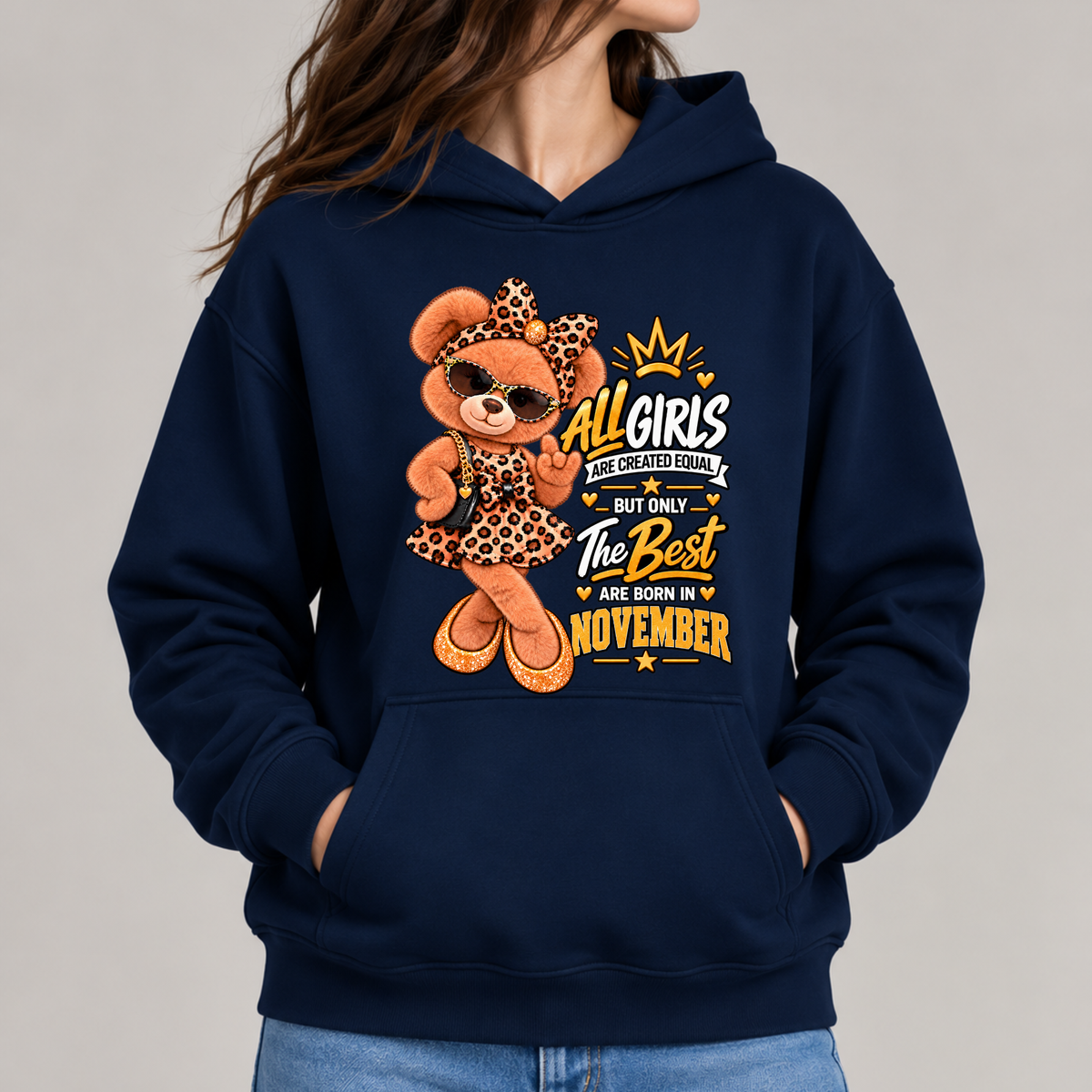 THE BEST GIRLS ARE BORN IN NOVEMBER CLASSIC HOODIE