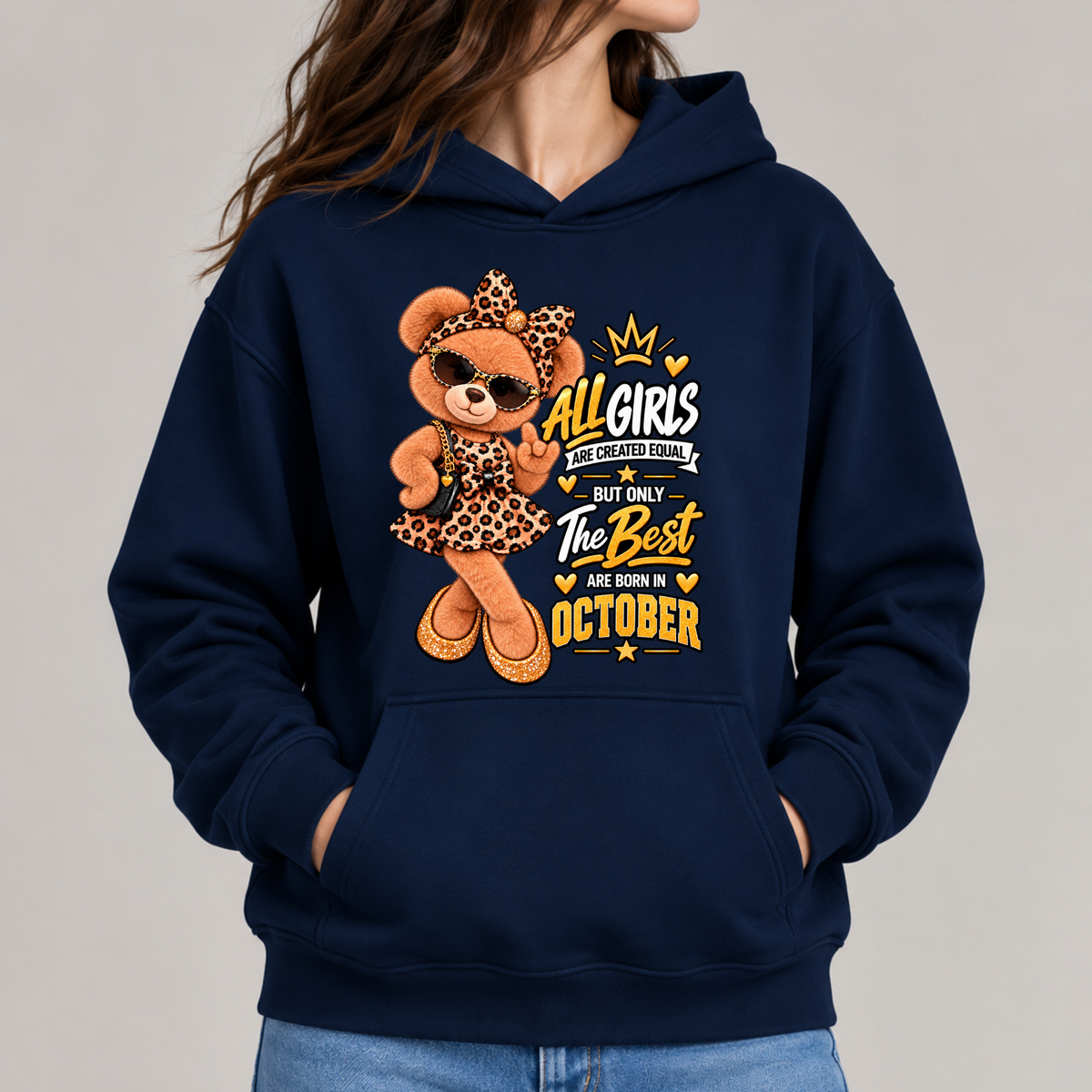 THE BEST GIRLS ARE BORN IN OCTOBER CLASSIC HOODIE