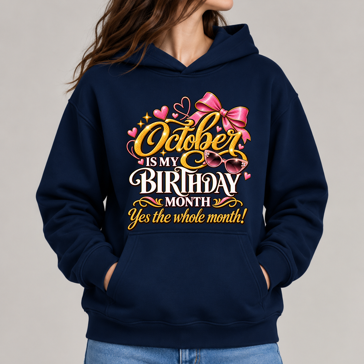 OCTOBER IS MY BIRTHDAY MONTH-WOMEN CLASSIC HOODIE