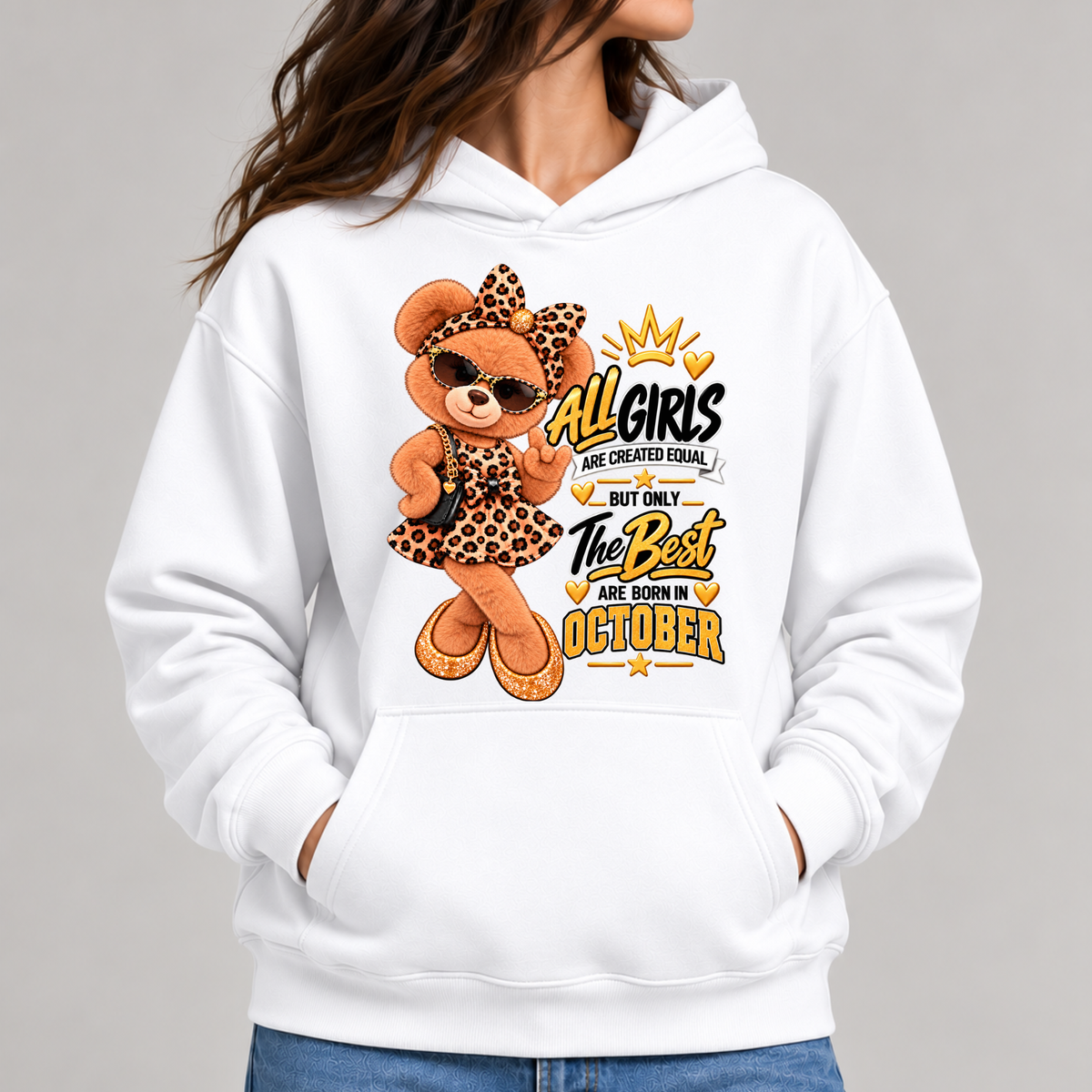 THE BEST GIRLS ARE BORN IN OCTOBER CLASSIC HOODIE
