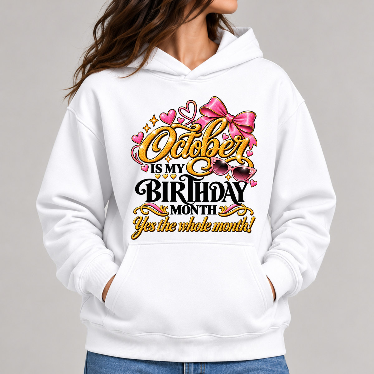 OCTOBER IS MY BIRTHDAY MONTH-WOMEN CLASSIC HOODIE