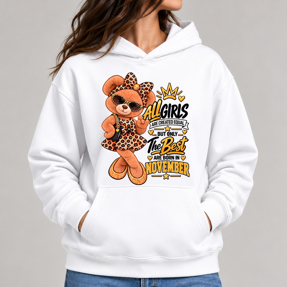 THE BEST GIRLS ARE BORN IN NOVEMBER CLASSIC HOODIE